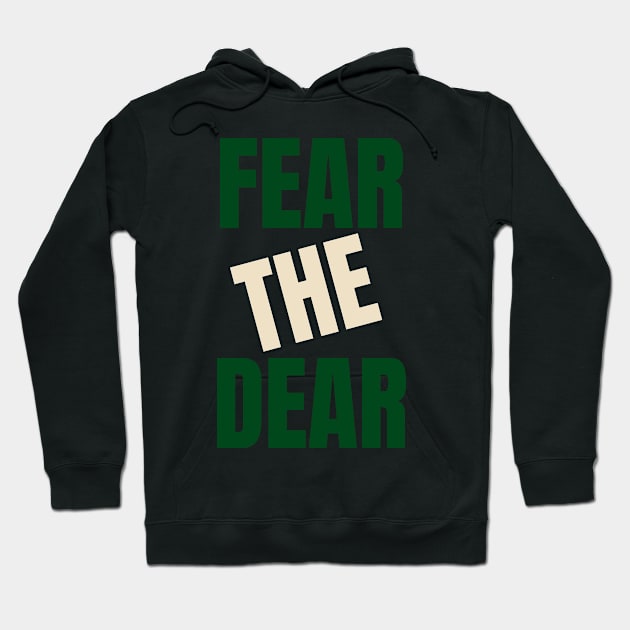 fear the dear Hoodie by ALSPREYID